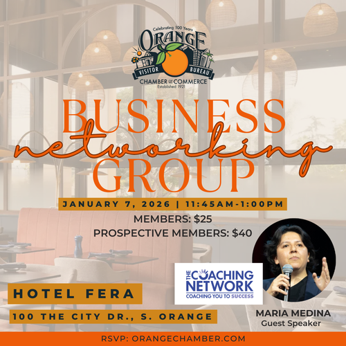 Promotional flyer for Orange Chamber of Commerce Business Networking Group event on January 7, 2026, featuring guest speaker Maria Medina at Hotel Fera in Orange, California